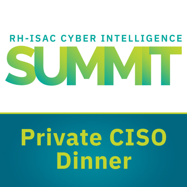 Private CISO Dinner at RH-ISAC Summit